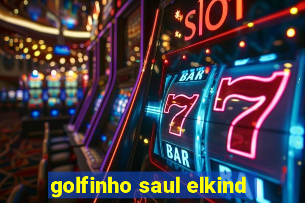 golfinho saul elkind